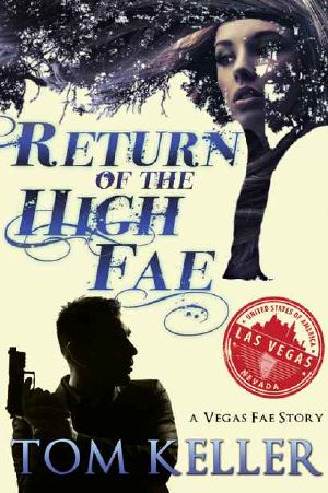 [Vegas Fae 01] • Return of the High Fae